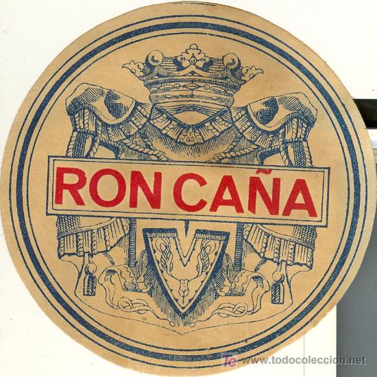 Etichette antiche: ETIQUETA ANTIGUA DE RON CA&Ntilde;A
