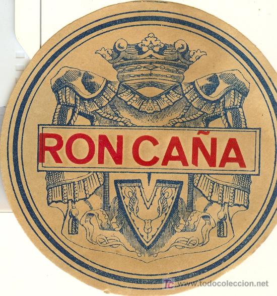 Etichette antiche: ETIQUETA ANTIGUA DE RON CA&Ntilde;A