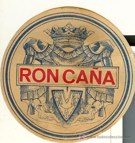 Etichette antiche: ETIQUETA ANTIGUA DE RON CA&Ntilde;A