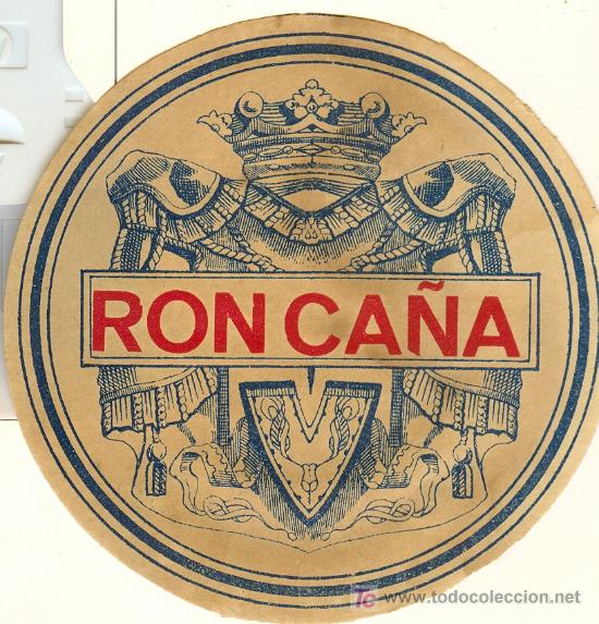 Etichette antiche: ETIQUETA ANTIGUA DE RON CA&Ntilde;A