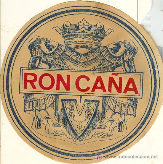 Etichette antiche: ETIQUETA ANTIGUA DE RON CA&Ntilde;A