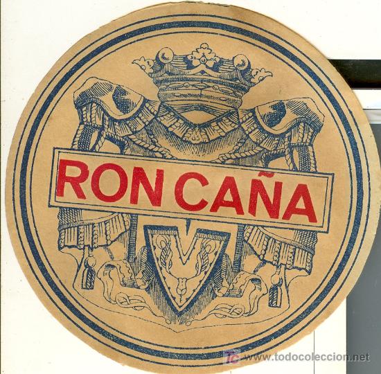 Etichette antiche: ETIQUETA ANTIGUA DE RON CA&Ntilde;A