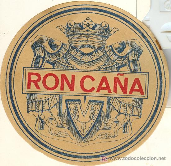 Etichette antiche: ETIQUETA ANTIGUA DE RON CA&Ntilde;A