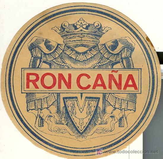 Etichette antiche: ETIQUETA ANTIGUA DE RON CA&Ntilde;A