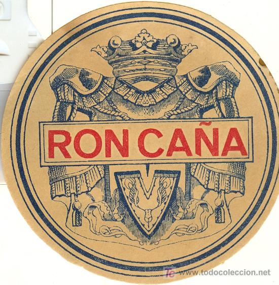 Etichette antiche: ETIQUETA ANTIGUA DE RON CA&Ntilde;A