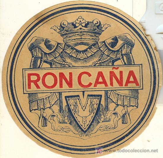 Etichette antiche: ETIQUETA ANTIGUA DE RON CA&Ntilde;A
