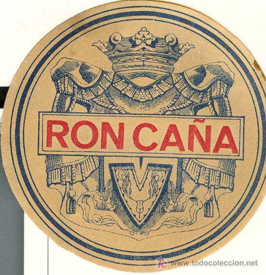 Etichette antiche: ETIQUETA ANTIGUA DE RON CA&Ntilde;A