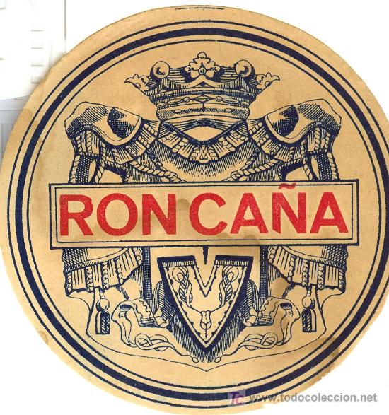 Etichette antiche: ETIQUETA ANTIGUA DE RON CA&Ntilde;A