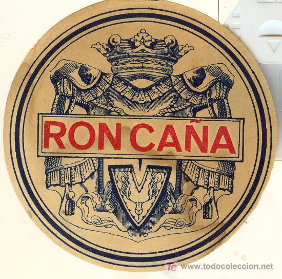 Etichette antiche: ETIQUETA ANTIGUA DE RON CA&Ntilde;A