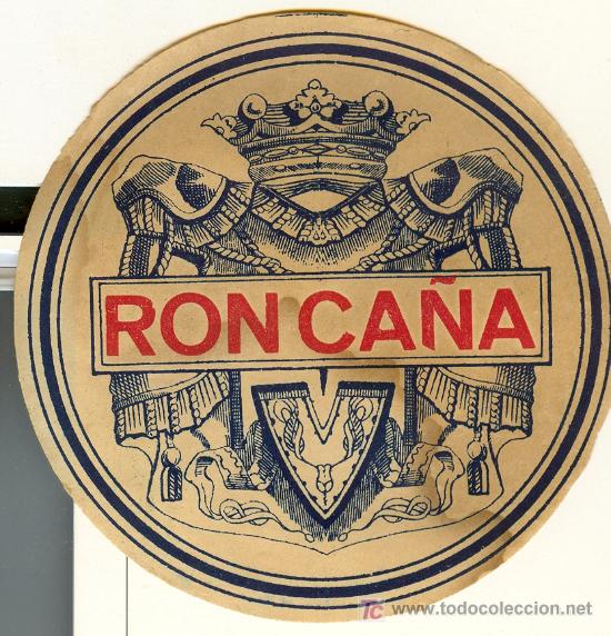 Etichette antiche: ETIQUETA ANTIGUA DE RON CA&Ntilde;A