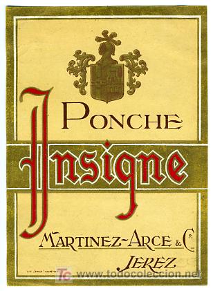 Old Labels: ETIQUETA PONCHE INSIGNE , MARTINEZ ARCE  , JEREZ  ,  E532