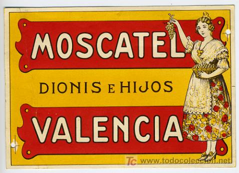 Old Labels: ETIQUETA MOSCATEL DIONIS E HIJOS, VALENCIA , ,  E555