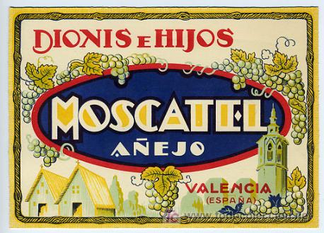 Old Labels: ETIQUETA MOSCATEL A&Ntilde;EJO , DIONIS E HIJOS , VALENCIA , ,  E560