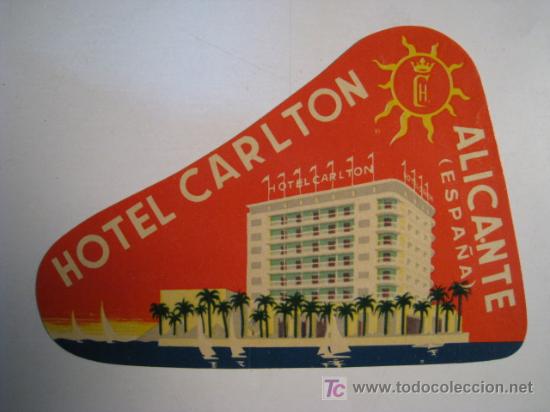 Etiquetas antiguas: HOTEL CARLTON (ALICANTE). ETIQUETA PUBLICIDAD