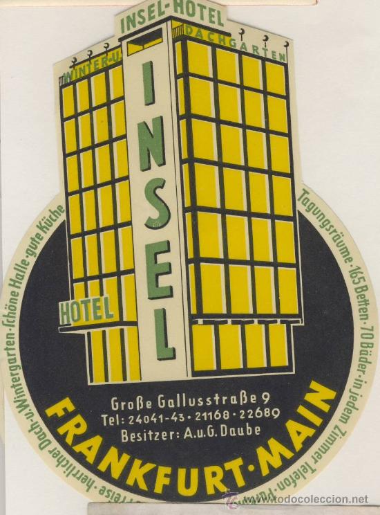 Etiquetas antiguas: Etiqueta Hotel -ALEMANIA -HOTEL INSEL-FRANKFURT - IRREGULAR Y BUEN DISE&Ntilde;O