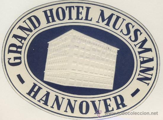 Etiquetas antiguas: Etiqueta Hotel   - ALEMANIA  -   GRAN HOTEL MUSSMANN -HANNOVER -