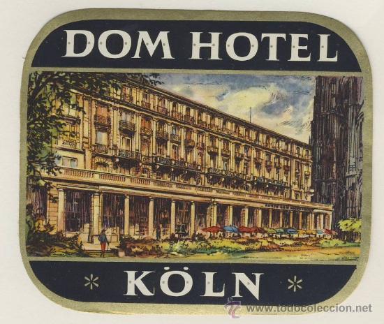 Etiquetas antiguas: Etiqueta Hotel -ALEMANIA -DOM HOTEL- K&Oacute;LN - ILUSTRACION