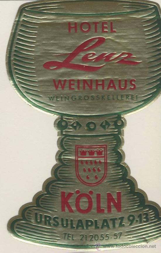 Etiquetas antiguas: Etiqueta Hotel -ALEMANIA    -HOTEL LENZ - K&Oacute;LN -  ILUSTRACION