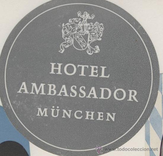 Etiquetas antiguas: Etiqueta Hotel  -ALEMANIA   -HOTEL - AMBASSSADOR -M&Uuml;NCHEN-