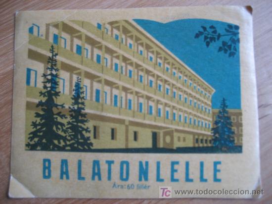 Etiquetas antiguas: Hotel Balatonlelle. Hotel Hungaro.