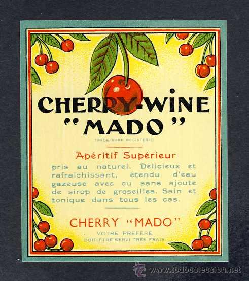 Etiquetas antiguas: Etiqueta de licor: CHERRY WINE MADO - Foto 1