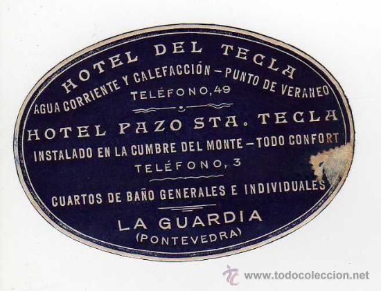 Etiquetas antiguas: ETIQUETA DE HOTEL - HOTEL DEL TECLA , HOTEL PAZO STA. TECLA , LA GUARDIA ( PONTEVEDRA )