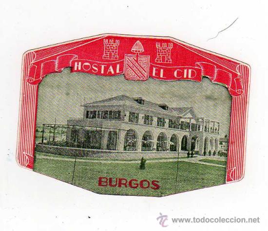 Etiquetas antiguas: ETIQUETA DE HOTEL - HOSTAL EL CID - BURGOS , EN RELIEVE