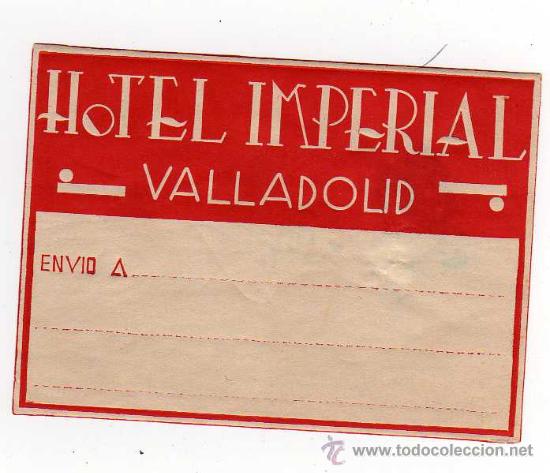 Etiquetas antiguas: ETIQUETA DE HOTEL - HOTEL IMPERIAL VALLADOLID