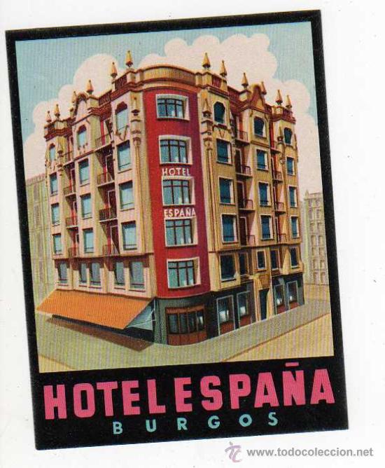 Etiquetas antiguas: ETIQUETA DE HOTEL - HOTEL ESPA&Ntilde;A , BURGOS