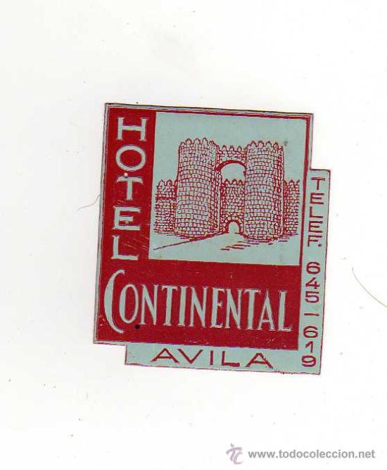 Etiquetas antiguas: ETIQUETA DE HOTEL - HOTEL CONTINENTAL , AVILA , RELIEVE