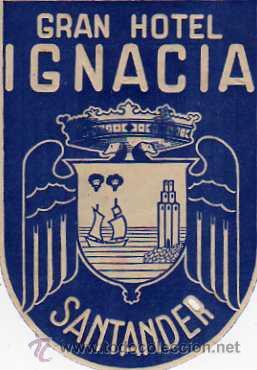 Etiquetas antiguas: ETIQUETA HOTEL - GRAN HOTEL IGNACIA , SANTANDER