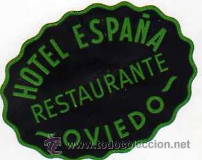 Etiquetas antiguas: ETIQUETA HOTEL - HOTEL ESPA&Ntilde;A , RESTAURANTE , OVIEDO