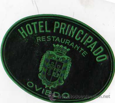 Etiquetas antiguas: ETIQUETA HOTEL - HOTEL PRINCIPADO, RESTAURANTE, OVIEDO