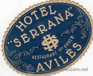 Etiquetas antiguas: ETIQUETA HOTEL - HOTEL SERRANA , AVILES