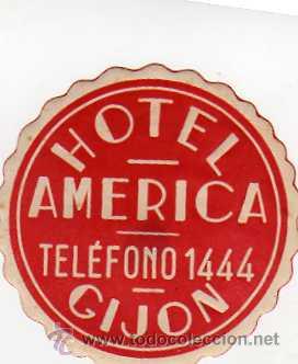 Etiquetas antiguas: ETIQUETA HOTEL - HOTEL AMERICA , GIJON