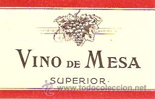 Etiquetas antiguas: ETIQUETA VINO DE MESA - Foto 1