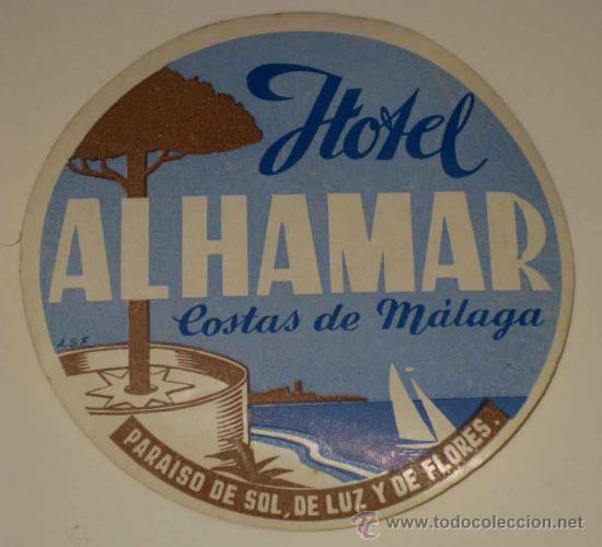 Etiquetas antiguas: ANTIGUA ETIQUETA DE MALETA - ANTIQUE LUGGAGE BAGAGE LABEL - ANCIEN ETIQUETTE LA VALISE - HOTEL ALHAM