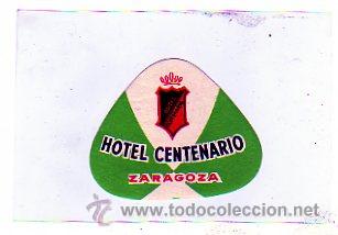 Etiquetas antiguas: Etiqueta de Hotel centenario. Zaragoza. 6 x 8 cm.