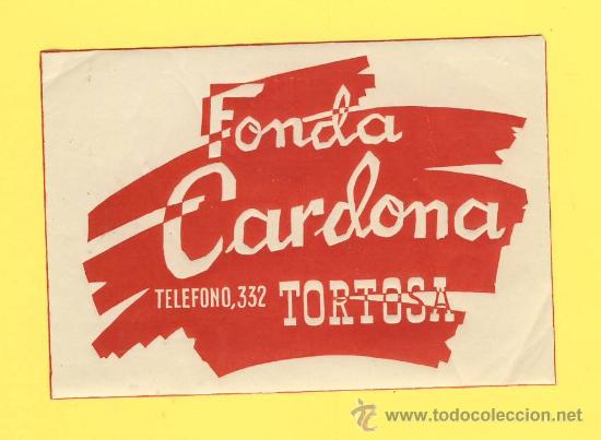 Etiquetas antiguas: ETIQUETA  HOTEL-ESPA&Ntilde;A-TARRAGONA -TORTOSA-FONDA CARDONA -TEL 332