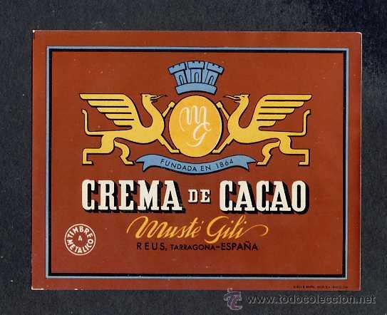 Etiquetas antiguas: Etiqueta de licor: Crema de Cacao. Muste Gili de Reus