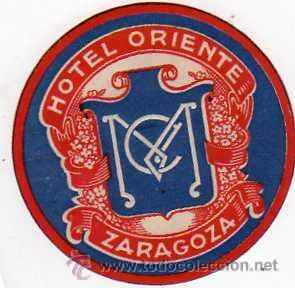 Etiquetas antiguas: ETIQUETA DE HOTEL , HOTEL ORIENTE , ZARAGOZA