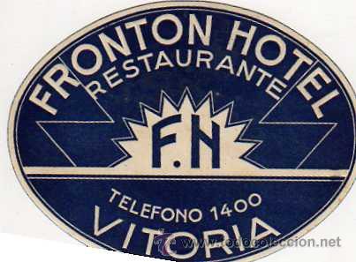 Etiquetas antiguas: ETIQUETA DE HOTEL , FRONTON HOTEL RESTAURANTE, VITORIA