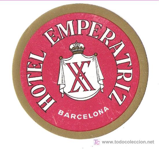 Etiquetas antiguas: Etiqueta Hotel Emperatriz - Barcelona - Espa&ntilde;a