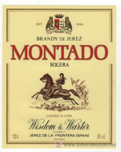 Old Labels: BRANDY DE JEREZ . MONTADO. SOLERA. WISDOM & WARTER. JEREZ DE LA FRA. ELABORADO EN  ESPA&Ntilde;A.