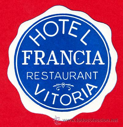Etiquetas antiguas: ETIQUETA HOTEL-ESPA&Ntilde;A- HOTEL FRANCIA- VOTORIA - ALAVA-A&Ntilde;OS 40- DIAME60 mm -GRABADO EN SECO MONOCROMO
