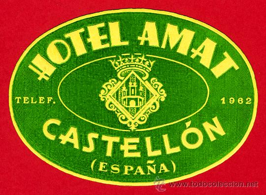 Etiquetas antiguas: ETIQUETA HOTEL-ESPA&Ntilde;A- HOTEL  AMAT  VERDE  OVAL110   mm  DISE&Ntilde;O-A&Ntilde;OS 40- GRABADO EN SECO