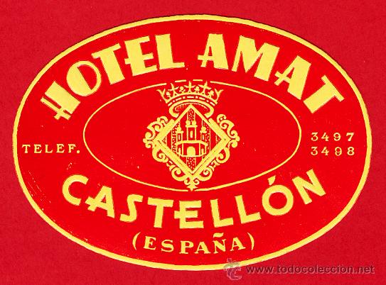 Etiquetas antiguas: ETIQUETA HOT-ESPA&Ntilde;A-EL- HOTEL  AMAT  OVAL110   mm   ROJA DISE&Ntilde;O-A&Ntilde;OS 40- GRABADO EN SECO