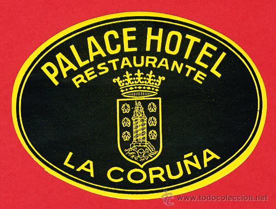 Etiquetas antiguas: ETIQUETA HOTEL-ESPA&Ntilde;A .-HOTEL PALACE-LA CORU&Ntilde;A OVAL- 110 mm -A&Ntilde;OS 40-