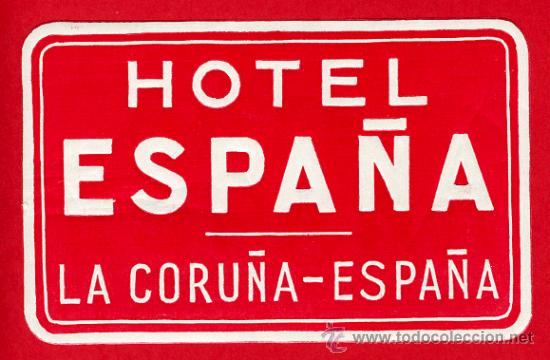 Etiquetas antiguas: ETIQUETA HOTEL HOTEL ESPA&Ntilde;A-LA CORU&Ntilde;A RECTANGULAR- 98X60 mm DISE&Ntilde;O-