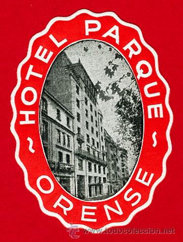 Etiquetas antiguas: ETIQUETA HOTEL -ESPA&Ntilde;A-HOTEL PARQUE -ORENSE-OVAL 75 mm   ROJA